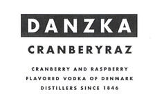 DANZKA CRANBERYRAZ CRANBERRY AND RASPBERRY FLAVORED VODKA OF DENMARK DISTILLERS SINCE 1846