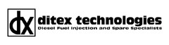 DX DITEX TECHNOLOGIES DIESEL FUEL INJECTION AND SPARE SPECIALISTS