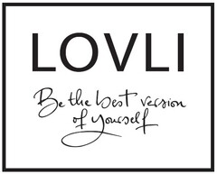 LOVLI Be the best version of yourself