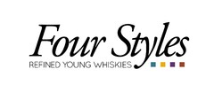 FOUR STYLES REFINED YOUNG WHISKIES