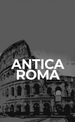 ANTICA ROMA