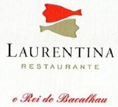 LAURENTINA RESTAURANTE O REI DO BACALHAU