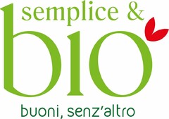 SEMPLICE & BIO buoni , senz'altro