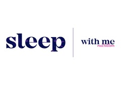 sleep with me nutrition