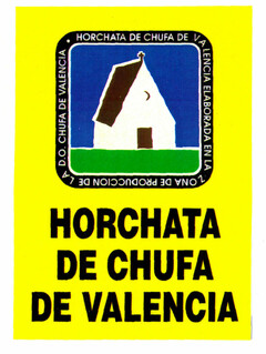 HORCHATA DE CHUFA DE VALENCIA · HORCHATA DE CHUFA DE VALENCIA ELABORADA EN LA ZONA DE PRODUCCION DE LA D.O. CHUFA DE VALENCIA