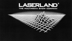 LASERLAND THE MULTIMEDIA SHOW COMPANY