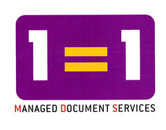 1=1 MANAGED DOCUMENT SERVICES