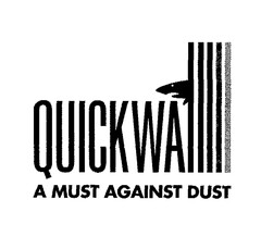 QUICKWALL A MUST AGAINST DUST