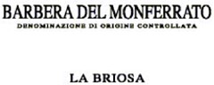 BARBERA DEL MONFERRATO DENOMINAZIONE DI ORIGINE CONTROLLATA LA BRIOSA