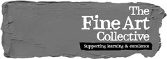 The Fine Art Collective Supporting learning & excellence