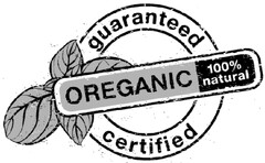 guaranteed certified OREGANIC 100%natural