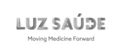 LUZ SAÚDE Moving Medicine Forward