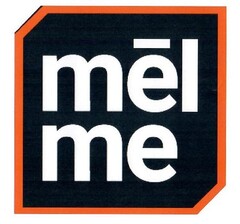 MEL ME