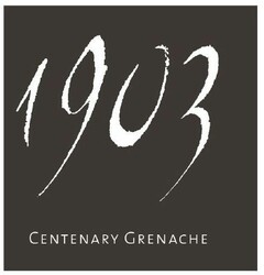 1903 CENTENARY GRENACHE