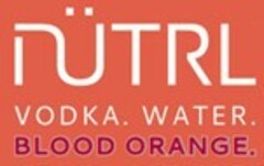 NÜTRL VODKA. WATER. BLOOD ORANGE