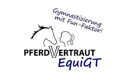 Gymnastizierung mit Fun-Factor PferdVertraut EquiGT