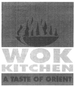 WOK KITCHEN A TASTE OF ORIENT