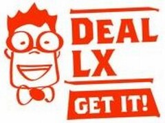 DEAL LX GET IT