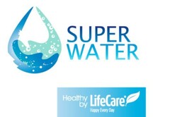 SUPER WATER Healthy by LifeCare Happy Every Day