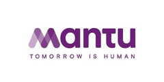 MANTU TOMORROW IS HUMAN