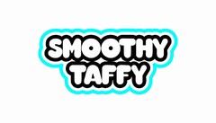 SMOOTHY TAFFY