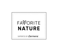 FAVORITE NATURE SUPPORTED BY DERMENA