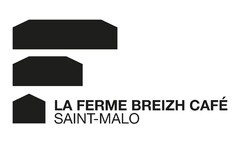 LA FERME BREIZH CAFÉ SAINT-MALO