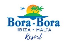 Bora-Bora IBIZA - MALTA Resort