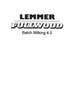LEMMER FULLWOOD Batch Milking 4.0