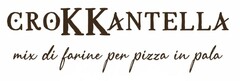 CROKKANTELLA - MIX DI FARINE PER PIZZA IN PALA