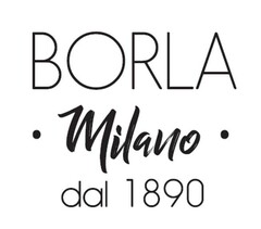BORLA  Milano  dal 1890