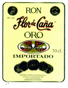 Flor de Caña ORO RON IMPORTADO 40% vol. 70 cl. COMPAÑIA LICORERA DE NICARAGUA S.A. PRODUCTO CENTROAMERICANO HECHO EN NICARAGUA GENUINAMENTE ENVEJECIDO