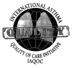 QUALITY INTERNATIONAL ASTHMA QUALITY OF CARE INITIATIVE IAQOC