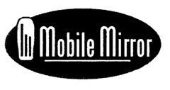 Mobile Mirror