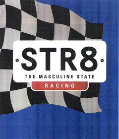 STR8 THE MASCULINE STATE RACING