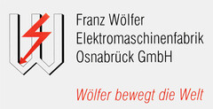 Franz Wölfer Elektromaschinenfabrik Osnabrück GmbH Wölfer bewegt die Welt