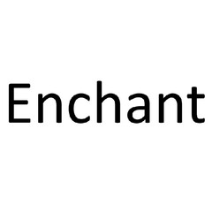 Enchant