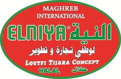 ELNIYA MAGHREB INTERNATIONAL LOUFTI TIJARA CONCEPT HALAL