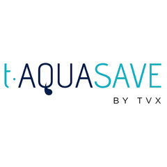 T. AQUASAVE BY TVX