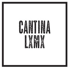 CANTINA LXMX