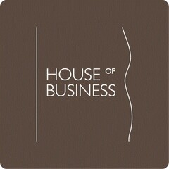 HOUSE OF BUSINESS