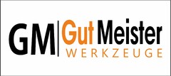 GM Gut Meister WERKZEUGE