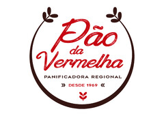 Pão da Vermelha Panificadora Regional Desde 1969