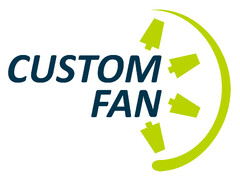 CUSTOM FAN