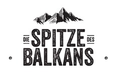 DIE SPITZE DES BALKANS