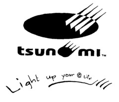 tsun ml Light up your e Life