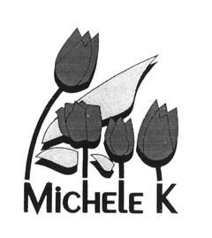 MICHELE K