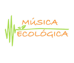 MÚSICA ECOLÓGICA