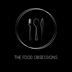 THE FOOD OBSESSIONS