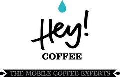 Hey! COFFEE THE MOBILE COFFEE EXPERTS